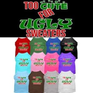 Too Cute for Ugly Sweaters Screen Print Dog Shirt | The Pet Boutique